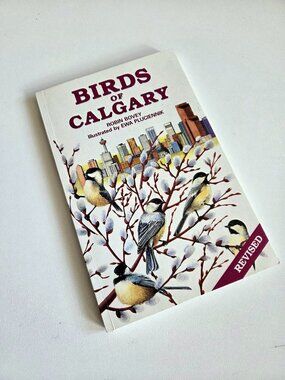 Birds of Calgary vintage book 1988 by Robin Bovey